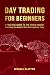 Day Trading for Beginners by Michael Klayton