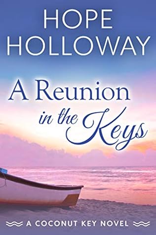 A Reunion in the Keys (Coconut Key, #2)