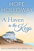 A Haven in the Keys (Coconut Key, #4)