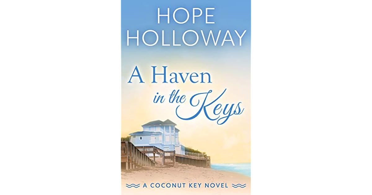 A Haven in the Keys (Coconut Key, 4) by Hope Holloway