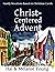 Christ-Centered Advent: Family Devotions Based on Christmas Carols