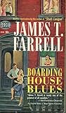 Boarding House Blues by James T. Farrell