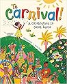 To Carnival! by Baptiste Paul To Carnival! by Baptiste Paul
