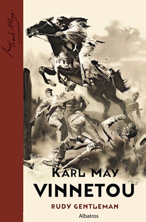 Vinnetou - Rudý gentleman (Vinnetou, #2)