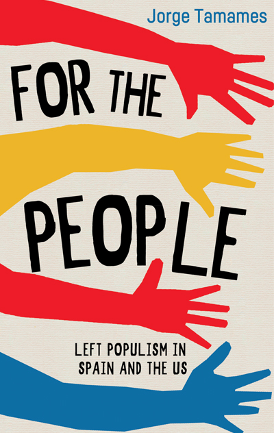 For the People: Left Populism in Spain and the US
