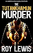 The Tutankhamun Murder