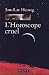 L'Horoscope cruel by Jean-Luc Hennig