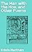The Man with the Hoe, and Other Poems: Enriched edition. Reflections on Labor, Injustice, and the Human Experience