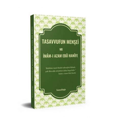 Tasavvufun Menşei ve İmam-ı Azam Ebu Hanife