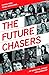 The Future Chasers