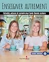 ENSEIGNER AUTREMENT