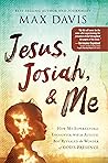 Jesus, Josiah, an...