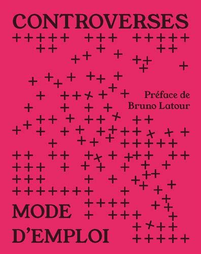 Controverses mode d'emploi (Paperback)