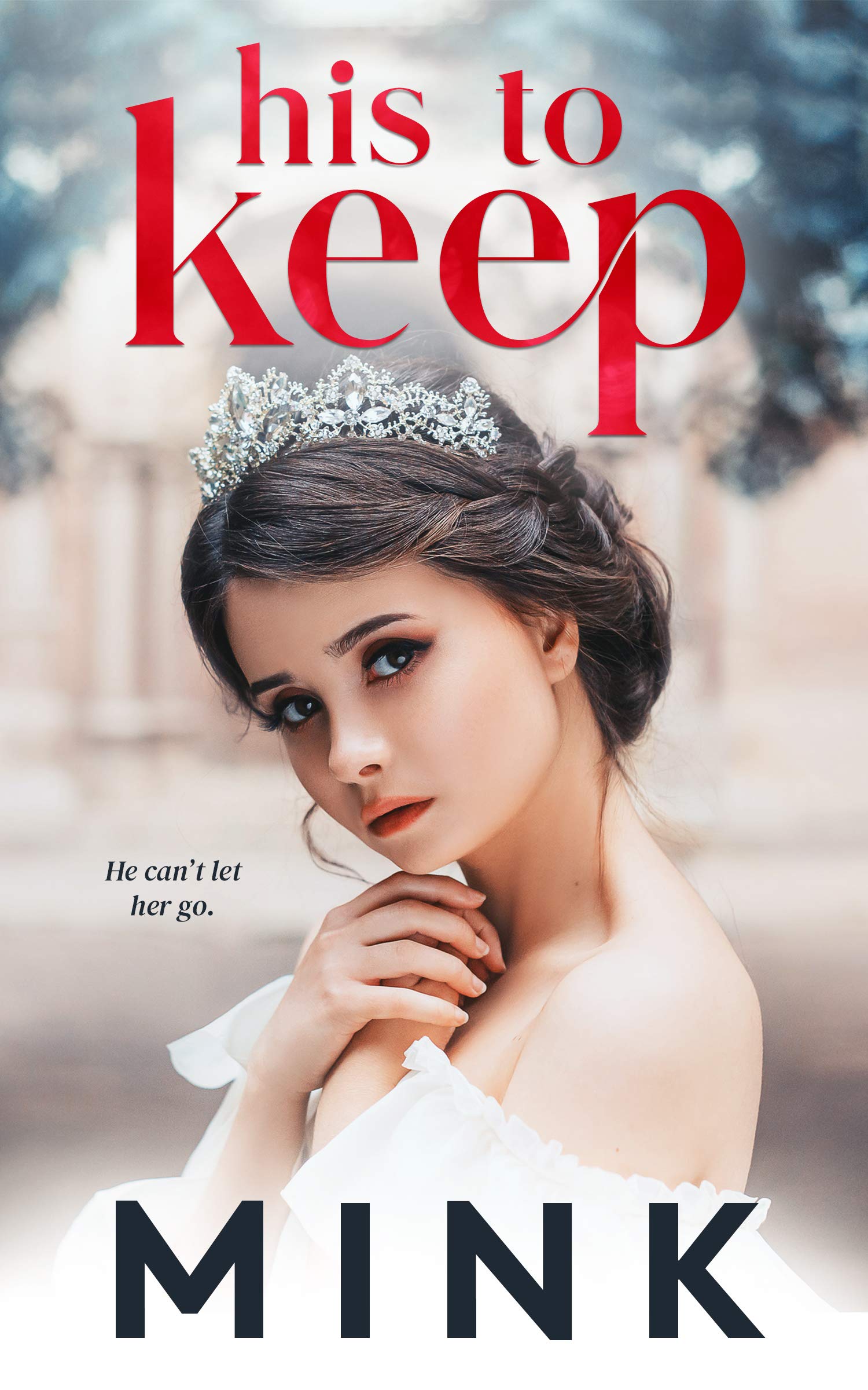 His to Keep (Kindle Edition)