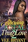 Showing A Real Thug Love 2
