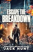 Escape the Breakdown