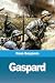 Gaspard (French Edition)