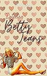 Detective Betty Jeans (Betty Jeans, #1) Detective Betty Jeans (Betty Jeans, #1)