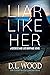 Liar Like Her (Secrets and ...