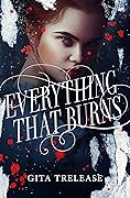 Everything That Burns