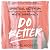 Do Better by Rachel Ricketts Do Better by Rachel Ricketts