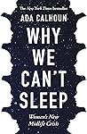 Why We Can't Slee...