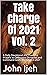 Take Charge Of 2021 Vol. 2 ...