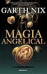 Magia angelical by Garth Nix