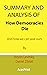 Summary and Analysis of How Democracies Die: And how we can save ours By Steven Levitsky, Daniel Ziblatt