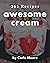 365 Awesome Cream Recipes: ...