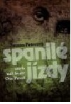 Spanilé jízdy, aneb, Náš bratr Ota Pavel
