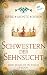Schwestern der Sehnsucht: P...