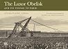 The Luxor Obelisk and Its Voyage to Paris The Luxor Obelisk and Its Voyage to Paris