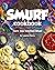 Smurf Cookbook: Turn You Ki...