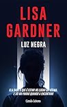 Luz Negra by Lisa Gardner