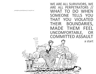 We Are All Survivors, We Are All Perpetrators