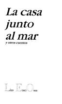 La Casa Junto al Mar y otros cuentos