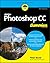 Adobe Photoshop CC For Dummies (For Dummies (Computer/Tech))