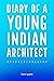 Diary of a Young Indian Arc...