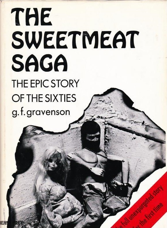 The Sweetmeat Saga: The Epic Story of the Sixties (Hardcover)