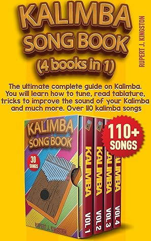 KALIMBA SONG BOOK (4 BOOKS IN 1): The ultimate complete guide on