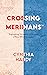 Crossing Meridians: Engineering Disruption to Become a More Effective Leader
