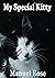 My Special Kitty: A Childre...