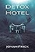 Detox Hotel
