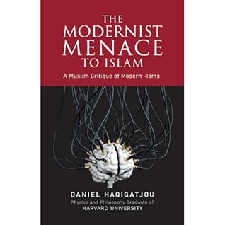 The Modernist Menace To Islam