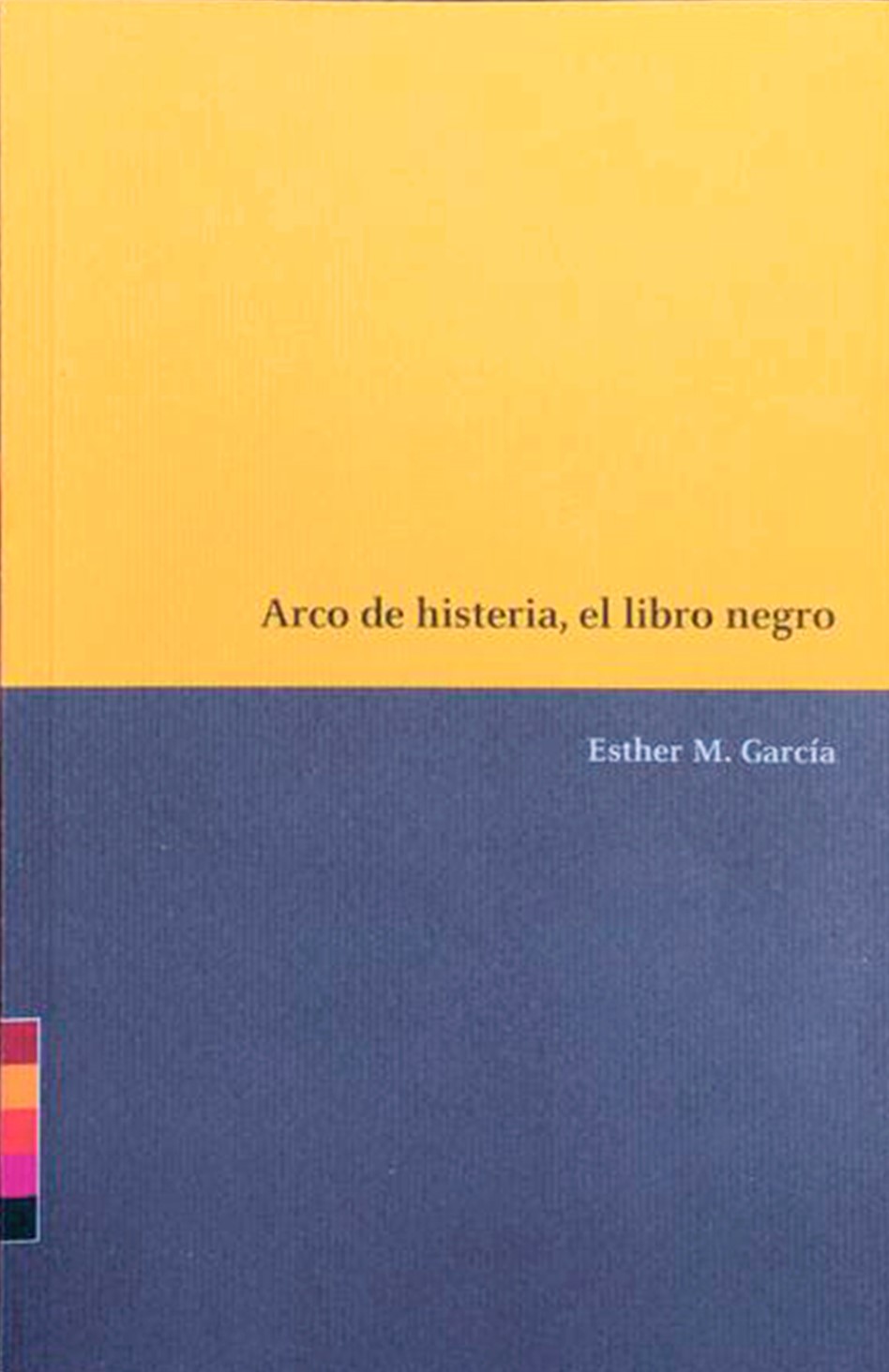 Arco de histeria, el libro negro (Paperback)