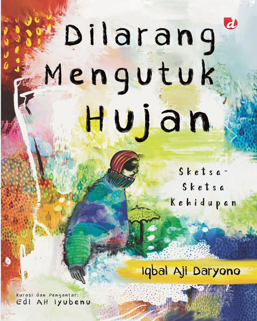 Dilarang Mengutuk Hujan (Paperback)