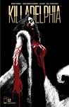 Killadelphia #12 by Rodney  Barnes