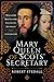 Mary Queen of Scots' Secret...