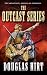 The Outcasts Series by Douglas Hirt